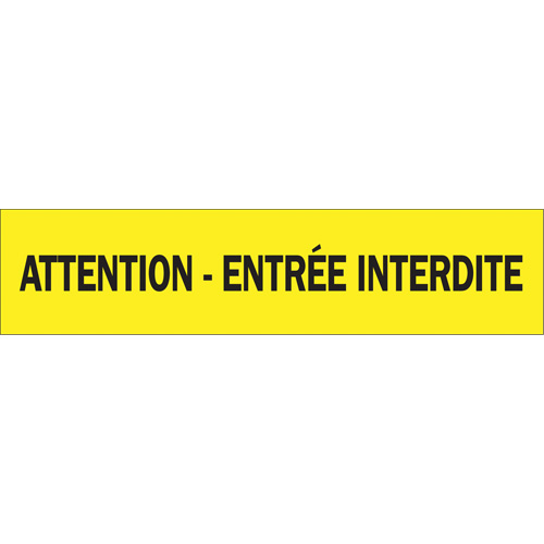 Ruban pour barricade "Attention - Entr&eacute;e Interdite", Français, 3" la x 1000' lo, 3,5 mils, Noir sur jaune Distribution Industrielle GC