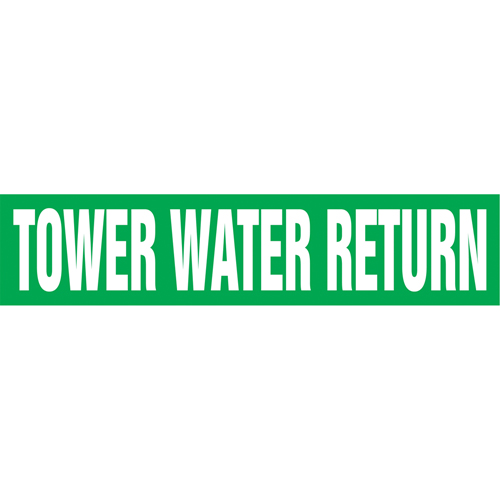"Tower Water Return" Pipe Markers, Self-Adhesive, 2-1/2" H x 12" W, White on Green Distribution Industrielle GC