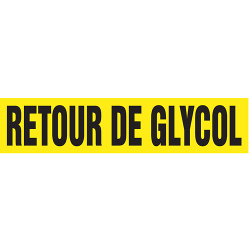 Marqueurs de tuyau "Retour de Glycol", Autocollant, 2-1/2" h x 12" la, Noir sur jaune Distribution Industrielle GC